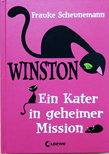 Beispielbild fr Ein Kater in geheimer Mission (Winston, Band 1) [Hardcover] Loewe Kinderbücher and Scheunemann, Frauke zum Verkauf von tomsshop.eu