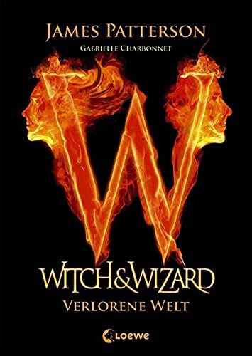 Imagen de archivo de Patterson, J: Witch & Wizard 1 Verlorene Welt a la venta por WorldofBooks