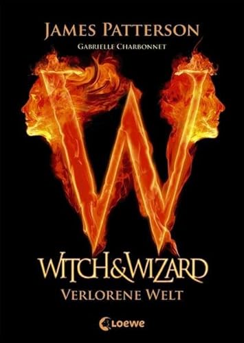 Stock image for Patterson, J: Witch & Wizard 1 Verlorene Welt for sale by WorldofBooks