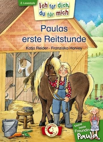 Beispielbild fr Ich fr dich, du fr mich - Meine beste Freundin Paula: Paulas erste Reitstunde zum Verkauf von medimops