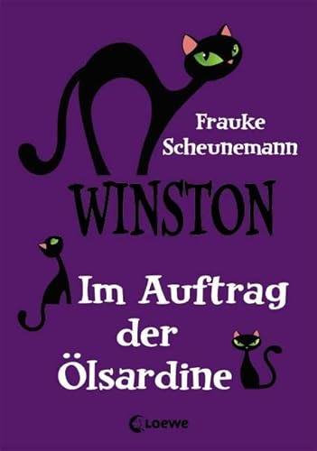 Winston (Band 4) - Im Auftrag der Ölsardine: Katzen-Krimi für Kinder ab 11 Jahre - Frauke Scheunemann