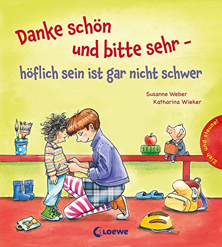 9783785582121: Danke schn und bitte sehr - hflich sein ist gar nicht schwer