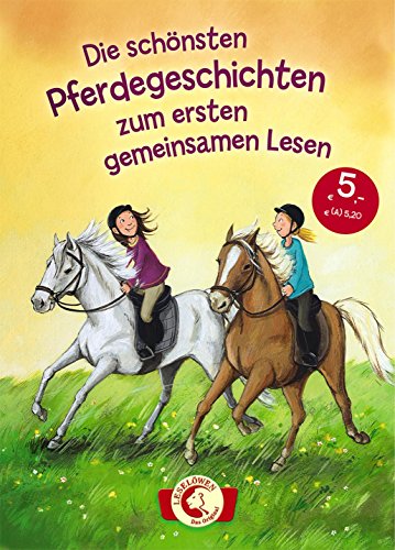 Beispielbild fr Leselwen - Das Original - Die schnsten Pferdegeschichten zum ersten gemeinsamen Lesen zum Verkauf von medimops