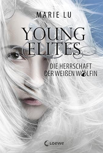 Stock image for Young Elites - Die Herrschaft der Weien Wlfin for sale by medimops