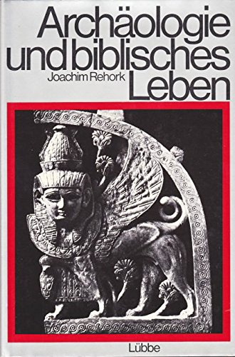 Beispielbild fr Archologie und biblisches Leben zum Verkauf von Bernhard Kiewel Rare Books