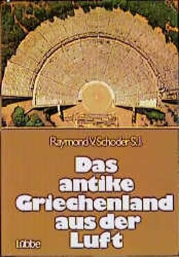 Stock image for Das antike Griechenland aus der Luft. Sonderausgabe for sale by Martin Greif Buch und Schallplatte