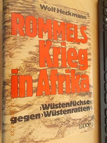 Stock image for Rommels Krieg in Afrika. Wstenfchse gegen Wstenratten for sale by medimops