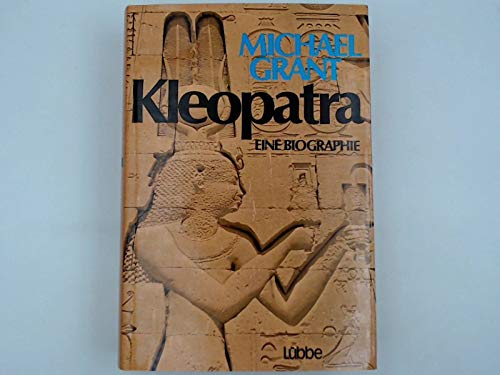 Kleopatra. Eine Biographie