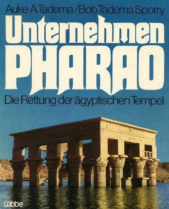 Stock image for Unternehmen Pharao. Die Rettung der gyptischen Tempel for sale by medimops