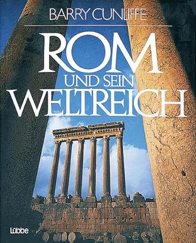 Rom und sein Weltreich. (9783785702406) by Cunliffe, Barry; Brake, Brian; Matt, Leonard Von.; BÃ¼hrer, Emil M.