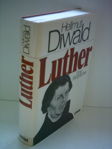 Beispielbild fr Luther - Eine Biographie zum Verkauf von 3 Mile Island