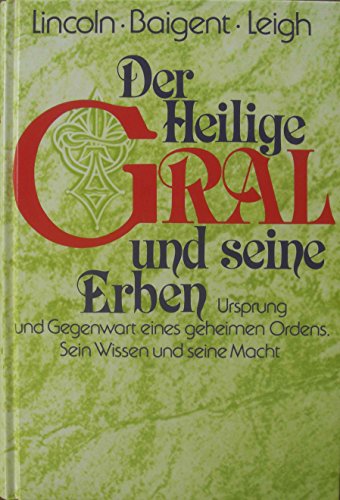 Stock image for Der Heilige Gral und seine Erben for sale by Versandantiquariat Felix Mcke