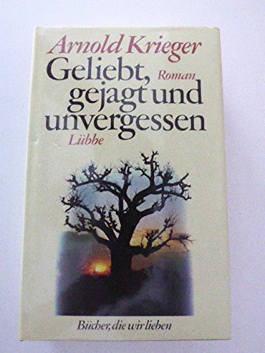 Beispielbild fr Geliebt, gejagt und unvergessen. Sonderausgabe zum Verkauf von Versandantiquariat Felix Mcke