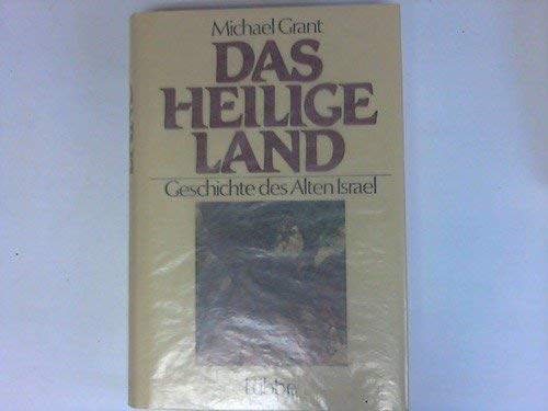 9783785703939: Das Heilige Land. Geschichte des Alten Israel