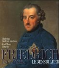 Beispielbild fr Friedrich der Groe : Lebensbilder. zum Verkauf von Antiquariat + Buchhandlung Bcher-Quell