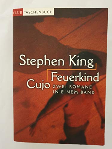 9783785705735: Feuerkind / Cujo.