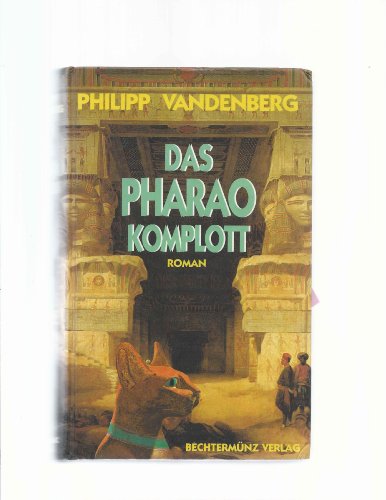 Das Pharao-Komplott: Roman (Lübbe Belletristik)