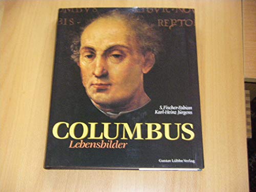 Beispielbild fr Columbus, Lebensbilder zum Verkauf von Leserstrahl  (Preise inkl. MwSt.)