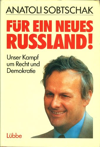 Für ein neues Russland! Unser Kampf um Recht und Demokratie