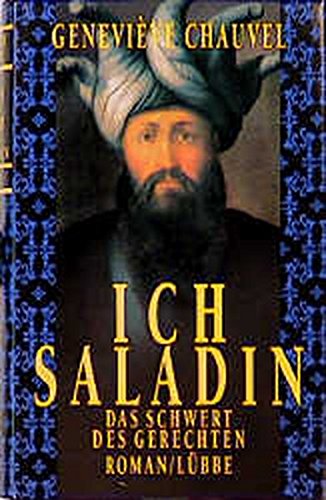 Beispielbild fr Ich, Saladin, das Schwert des Gerechten zum Verkauf von medimops
