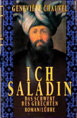 Imagen de archivo de Ich, Saladin, das Schwert des Gerechten a la venta por medimops