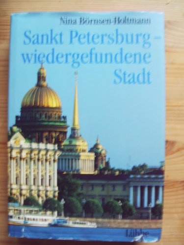 Stock image for Sankt Petersburg. Wiedergefundene Stadt for sale by medimops