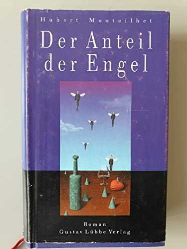 Stock image for Der Anteil der Engel: Roman for sale by Versandantiquariat Felix Mcke