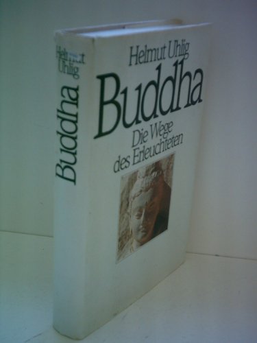 Beispielbild fr Buddha. Die Wege des Erleuchteten zum Verkauf von medimops