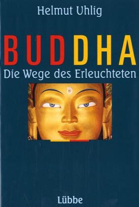 Stock image for Buddha. Die Wege des Erleuchteten for sale by medimops