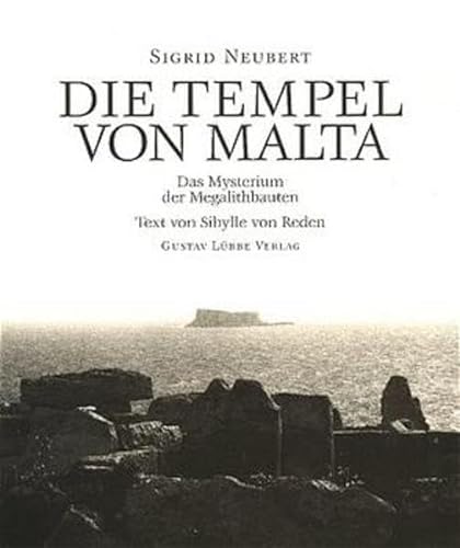 Die Tempel von Malta : Das Mysterium der Megalithbauten. Text von Sibylle von Reden.