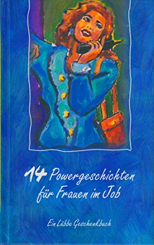 Imagen de archivo de Powergeschichten fr Frauen im Job a la venta por Versandantiquariat Felix Mcke