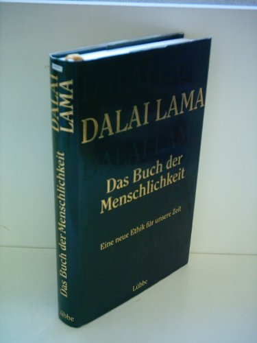 Das Buch der Menschlichkeit. Eine neue Ethik für unsere Zeit. - Dalai Lama