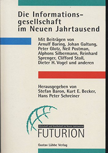 Stock image for Futurion I. Die Informationsgesellschaft im neuen Jahrtausend for sale by Der Bcher-Br