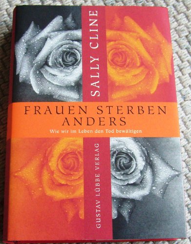 Beispielbild fr Frauen sterben anders. Wie wir im Leben den Tod bewltigen zum Verkauf von Buchfink Das fahrende Antiquariat