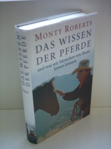 9783785709917: Das Wissen der Pferde: Und was wir Menschen von ihnen lernen knnen