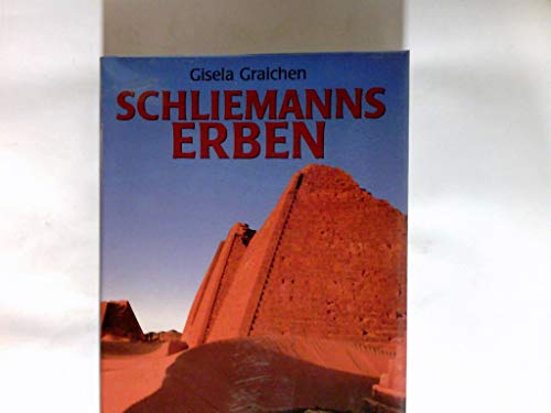 schliemanns erben 3: von den schwarzen pharaonen zu den herren der eisigen höhen