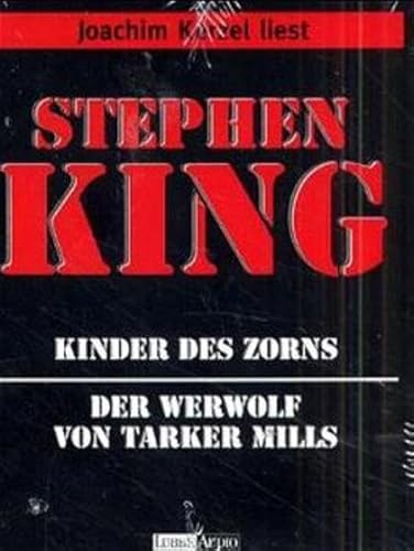 Kinder des Zorns / Der Werwolf von Tarker Mills. 2 Cassetten. (9783785710906) by King, Stephen; Kerzel, Joachim