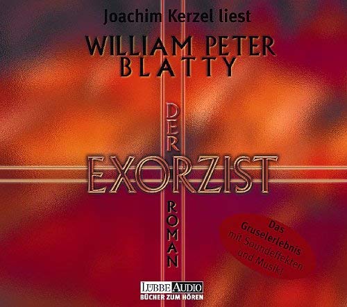 Der Exorzist. 6 CDs. (9783785710913) by Blatty, William Peter; Kerzel, Joachim