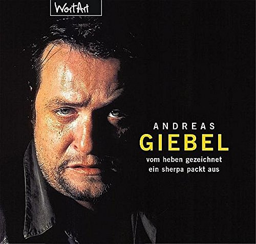 Vom Heben gezeichnet, ein Sherpa packt aus, 1 Audio-CD - Giebel, Andreas