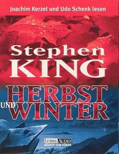 Herbst und Winter. 6 Cassetten. Zwei Novellen: Stand by me und Atemtechnik. (9783785712207) by King, Stephen; Kerzel, Joachim; Schenk, Udo