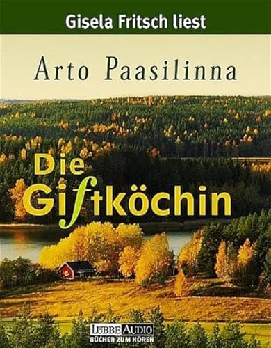 Die GiftkÃ¶chin. 2 Cassetten. (9783785712672) by Paasilinna, Arto; Fritsch, Gisela