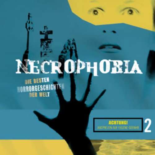 Stock image for Necrophobia - Die besten Horrorgeschichten der Welt: Necrophobia - Folge 2: Die besten Horrorgeschichten der Welt. gekrzte Romanfassung: TEIL 2 for sale by medimops