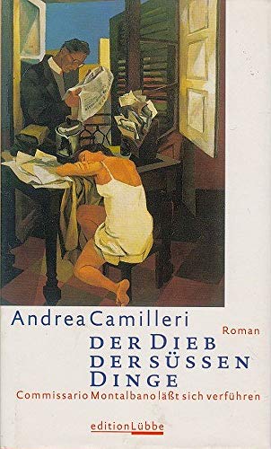 9783785715130: Der Dieb der sen Dinge: Commissario Montalbanos dritter Fall. Commissario Montalbano lt sich verfhren