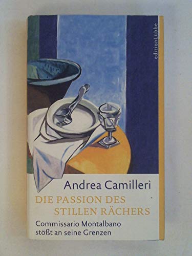 9783785715819: Die Passion des stillen Rchers: Commissario Montalbano stt an seine Grenzen