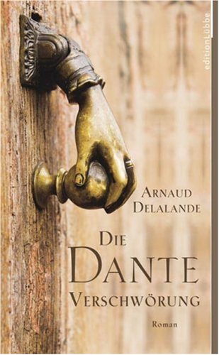 Stock image for die dante verschwrung. roman for sale by alt-saarbrcker antiquariat g.w.melling