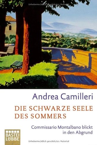 9783785716175: Die schwarze Seele des Sommers: Commissario Montalbano blickt in den Abgrund. Roman