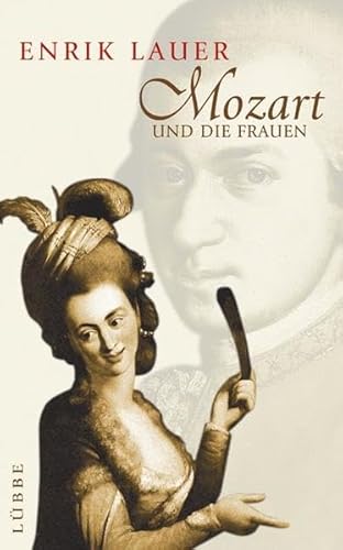 Beispielbild fr Mozart und die Frauen. zum Verkauf von Antiquariat KAMAS