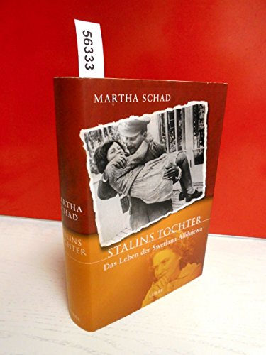 Imagen de archivo de Stalins Tochter. Das Leben der Swetlana Allilujewa a la venta por Half Price Books Inc.