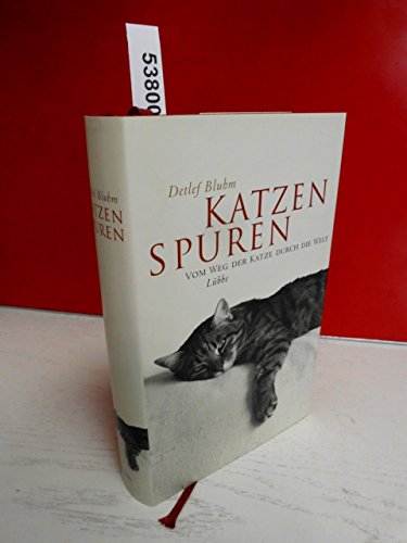 Imagen de archivo de Katzenspuren. Vom Weg der Katze durch die Welt a la venta por medimops