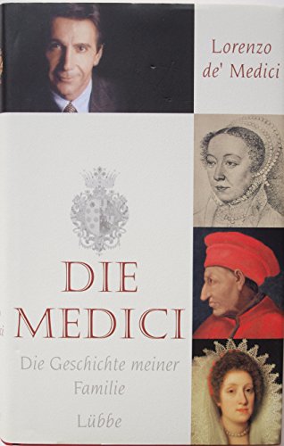 Stock image for Die Medici: Die Geschichte meiner Familie for sale by medimops